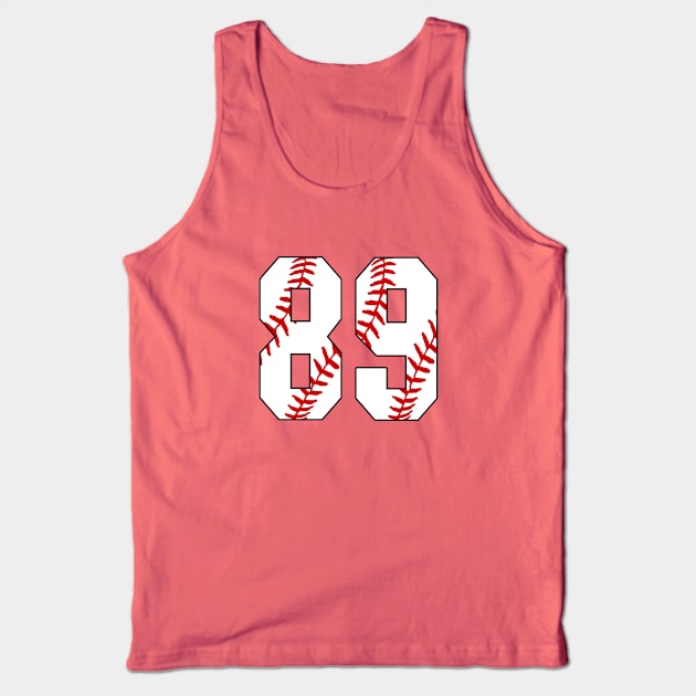 Baseball Number 89 #89 Baseball Shirt Jersey Favorite Player Biggest Fan Tank Top by TeeCreations